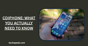CDiPhone Explained: What It Really Means, How It Works, and Why People Talk About It cdiphone